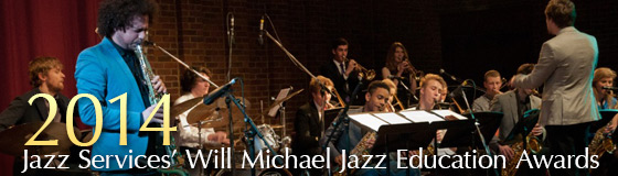 Jazz Services Will Michael Jazz Education Awards 2014 title